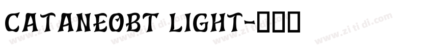 CataneoBT Light字体转换 CataneoBT Light字体转换